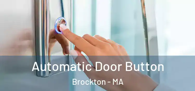  Automatic Door Button Brockton - MA