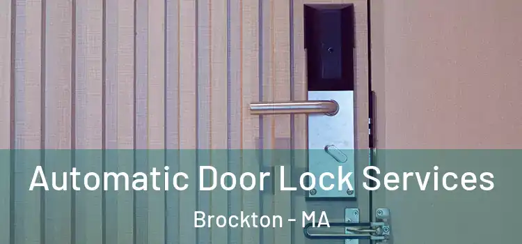  Automatic Door Lock Services Brockton - MA