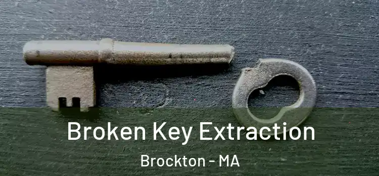  Broken Key Extraction Brockton - MA