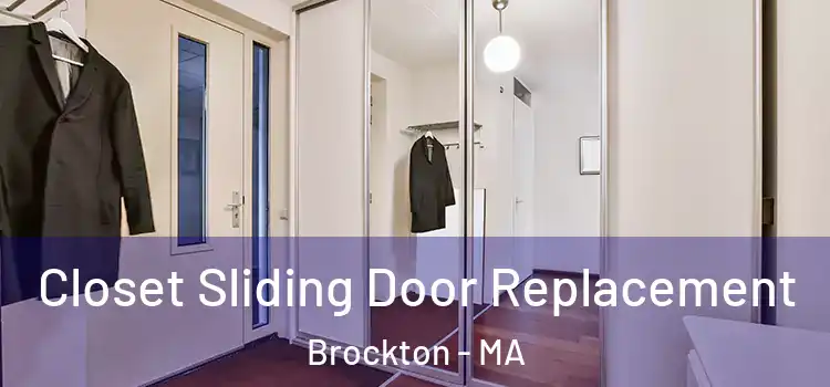  Closet Sliding Door Replacement Brockton - MA