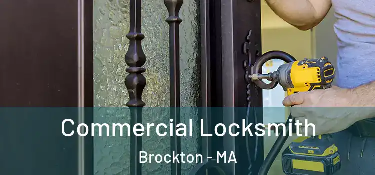 Commercial Locksmith Brockton - MA