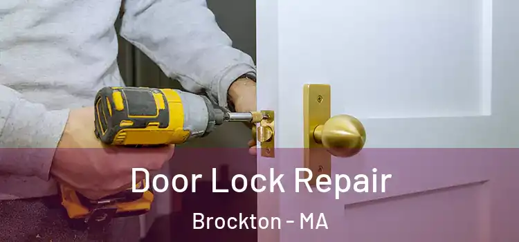  Door Lock Repair Brockton - MA