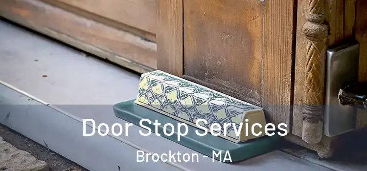 Door Stop Services Brockton - MA