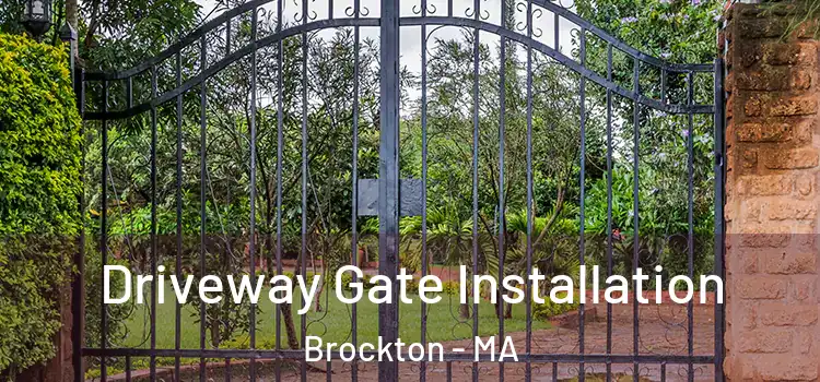  Driveway Gate Installation Brockton - MA