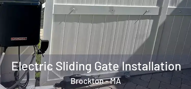  Electric Sliding Gate Installation Brockton - MA