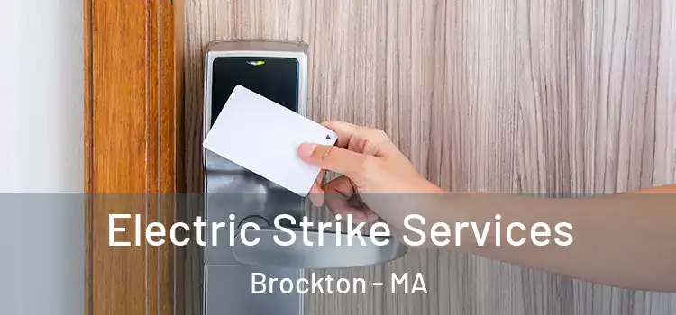 Electric Strike Services Brockton - MA