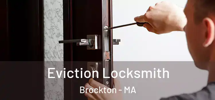  Eviction Locksmith Brockton - MA