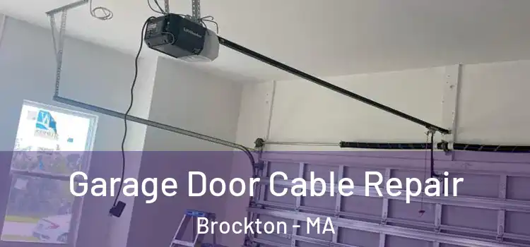 Garage Door Cable Repair Brockton - MA