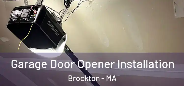  Garage Door Opener Installation Brockton - MA