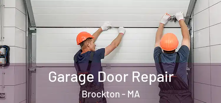  Garage Door Repair Brockton - MA
