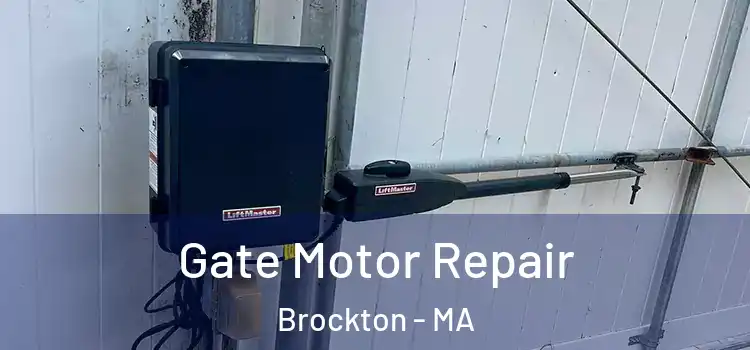  Gate Motor Repair Brockton - MA