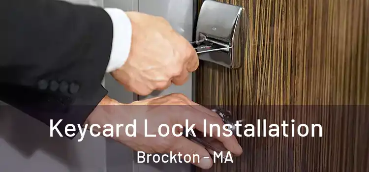 Keycard Lock Installation Brockton - MA