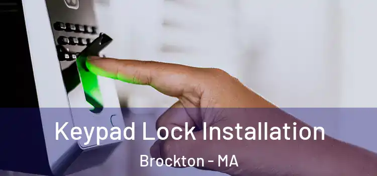  Keypad Lock Installation Brockton - MA