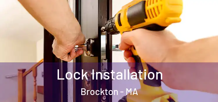  Lock Installation Brockton - MA