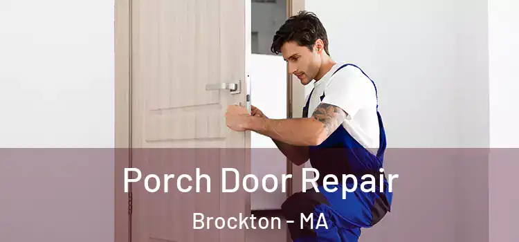  Porch Door Repair Brockton - MA