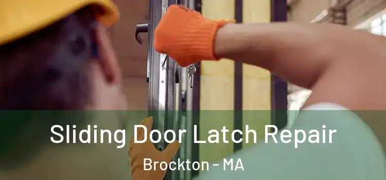 Sliding Door Latch Repair Brockton - MA