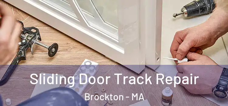 Sliding Door Track Repair Brockton - MA
